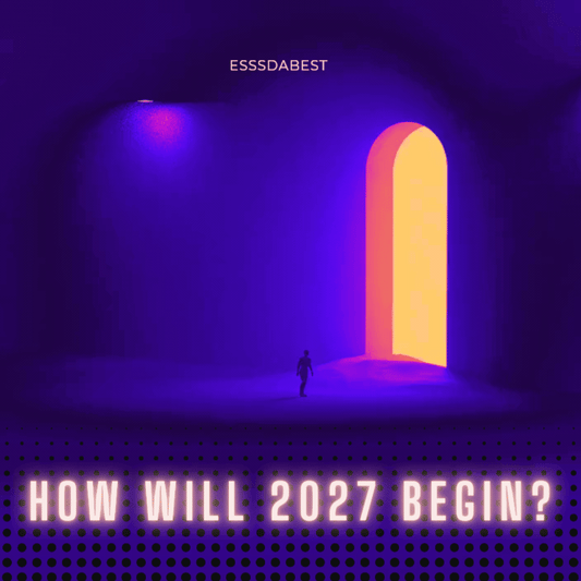 HOW WILL 2027 BEGIN?