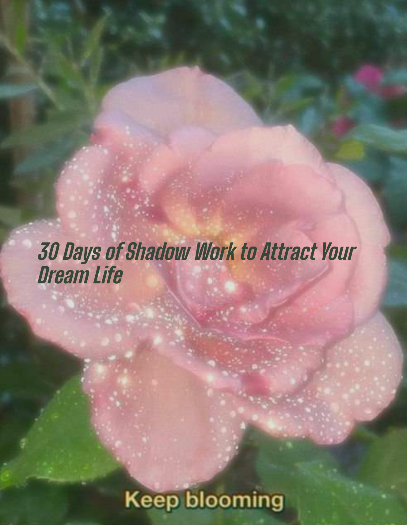 30 Days of Shadow Work to Attract Your Dream Life